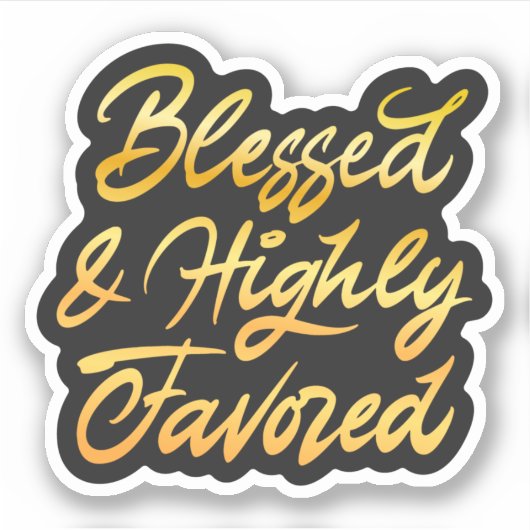 Gezegd en in hoge mate bevoordeeld sticker (Voorkant)