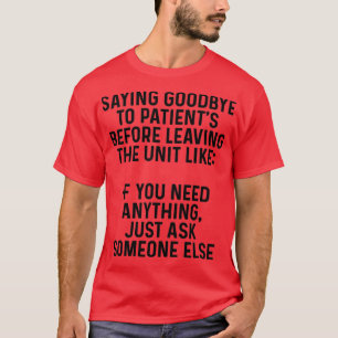 Gezegde afscheid nemen van patiënten voordat ze de t-shirt