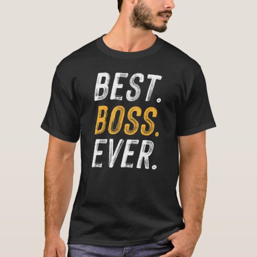 Gezegde Beste baas op elke werkdag T-shirt (Voorkant)