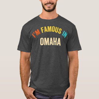 Gezegde City Pride IM beroemd gemaakt in Omaha T-shirt