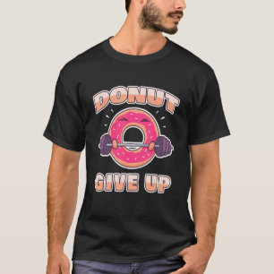 Gezegde fitness fitness Gym Barbell I Pun Donut Gi T-shirt