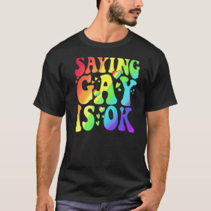 Gezegde gay is ok lgbt bondgenoot transgender rech t-shirt