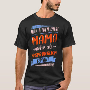 Gezegde in het Duits voor moeder voor Moederdag T-shirt