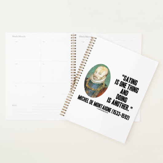 Gezegde is één ding doen is een andere de Montaign Planner (Display)