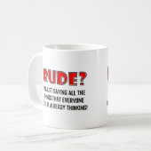 Gezegde Rude Dingen Funny Mug Koffiemok (Voorkant links)
