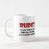 Gezegde Rude Dingen Funny Mug Koffiemok (Links)