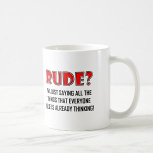 Gezegde Rude Dingen Funny Mug Koffiemok