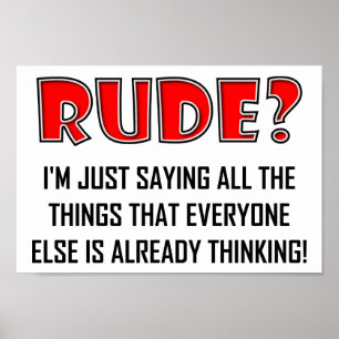 Gezegde Rude Dingen Funny Poster