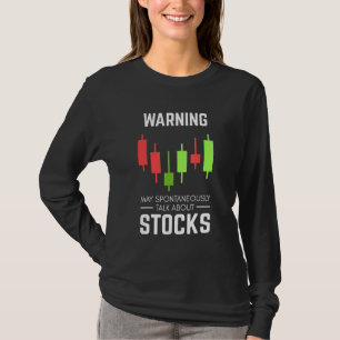 Gezegde van aandelen voor beleggers in de aandelen t-shirt