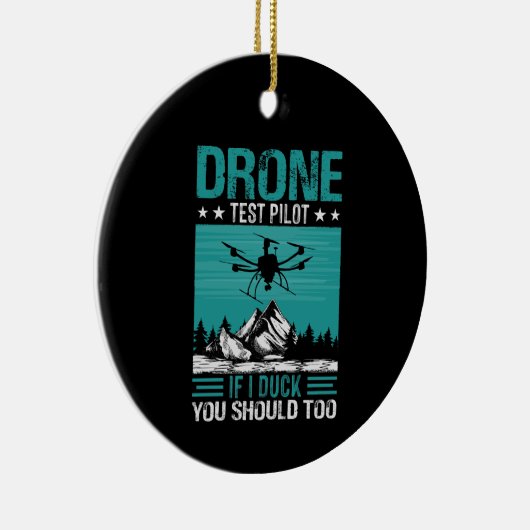 Gezegde van de Drone Test Pilot Funny Keramisch Ornament (Rechts)