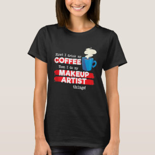 Gezegde voor artistieke en koffiewaardering t-shirt