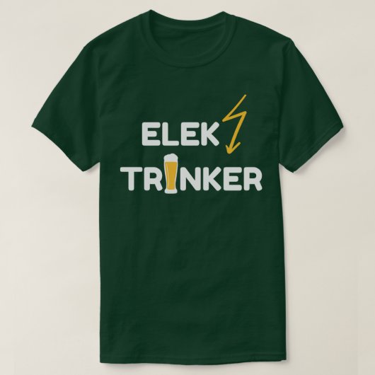Gezegde voor elektrotechnisch bier t-shirt (Design voorkant)