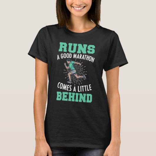 Gezegde voor het slepen van de looppas t-shirt (Voorkant)