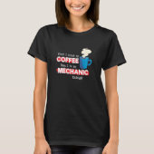 Gezegde voor mechanische en koffiewaardering t-shirt (Voorkant)