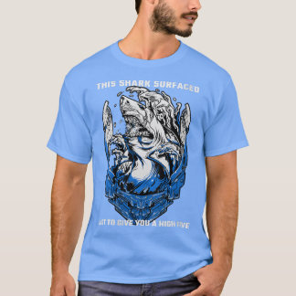 Gezegden die de haai net boven G heeft T-shirt