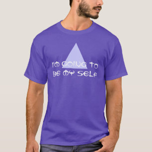 Gezegden en Wisdoms: Ik word mijn zelf T-shirt