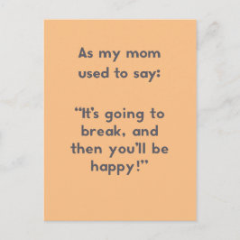 Gezegden: Het gaat breken, en dan ... Briefkaart