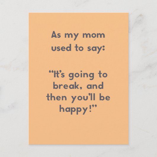 Gezegden: Het gaat breken, en dan ... Briefkaart (Voorkant)