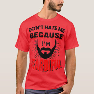 Gezegden van bier haat me niet omdat ik mooi 1 ben t-shirt