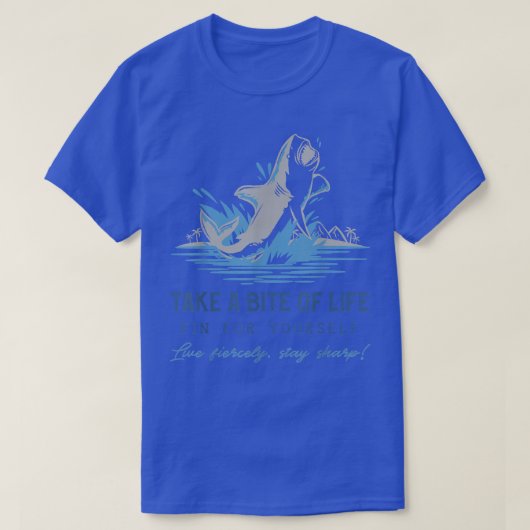 Gezegden van haaien Motivering neemt een levensgro T-shirt (Design voorkant)