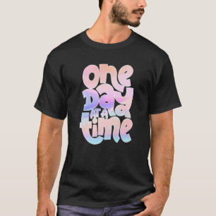 Gezegden voor positieve motivatie en aanmoediging t-shirt
