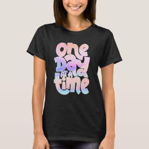 Gezegden voor positieve motivatie en aanmoediging t-shirt
