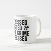 Gezegelde en echte misdaad geobsedeerd koffiemok (Voorkant rechts)