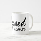Gezegend Buiten Mate Koffiemok (Voorkant rechts)