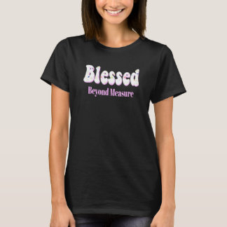 Gezegend Buitenmate Mooie Roze Bloemen Van Het Gel T-shirt