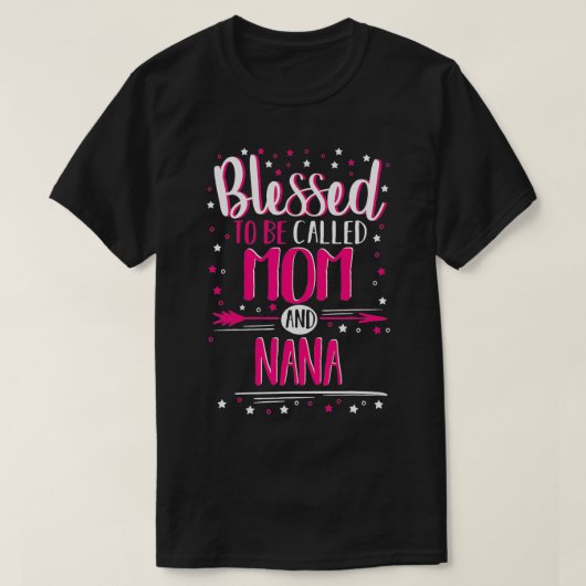 Gezegend dat ze mam en nana heten t-shirt (Design voorkant)