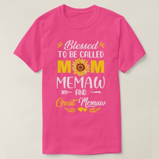 Gezegend dat ze Mama Memaw Great Memaw Mothers hee T-shirt (Design voorkant)
