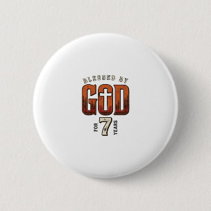 Gezegend door God 7 Jaar Vintage Christelijk T-shi Ronde Button 5,7 Cm