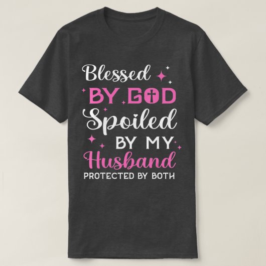 Gezegend door God bevoed door echtgenoot Christeli T-shirt (Design voorkant)