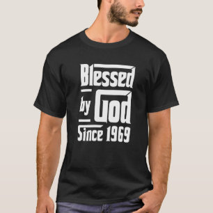 Gezegend door God sinds 1969 53ste verjaardag Chri T-shirt