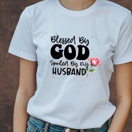 Gezegend door God Verdorven door mijn man Christel T-shirt