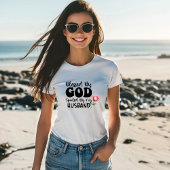Gezegend door God Verdorven door mijn man Christel T-shirt