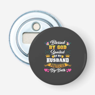 Gezegend door God verwend door mijn man Button Flesopener