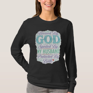 Gezegend Door God verwend Door Mijn Man Shirt Ontw