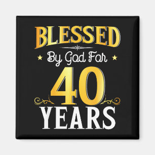 Gezegend door God voor 40 jaar 40ste verjaardag ma Magneet