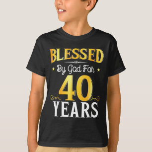 Gezegend door God voor 40 jaar 40ste verjaardag ma T-shirt