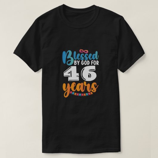 Gezegend door God voor 46 jaar T-shirt (Design voorkant)