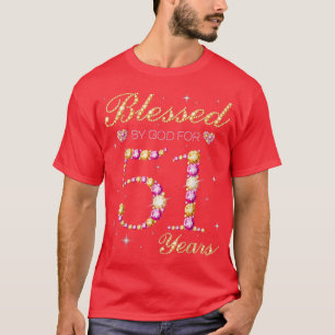 Gezegend door God voor 51 jaar oud 51ste verjaarda T-shirt