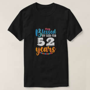 Gezegend door God voor 52 jaar T-shirt