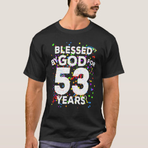 Gezegend door God voor 53 jaar Gelukkige 53ste Ver T-shirt