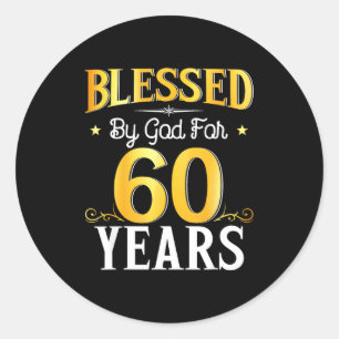 Gezegend door God voor 60 jaar 60ste verjaardag ma Ronde Sticker