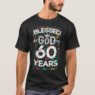 Gezegend door God voor 60 jaar oud 60th Birthday S T-shirt