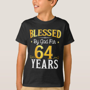 Gezegend door God voor 64 jaar 64ste verjaardag ma T-shirt