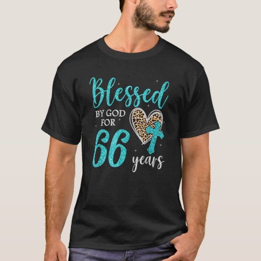 Gezegend door God voor 66 jaar Happy 66th Bday Leo T-shirt (Voorkant)