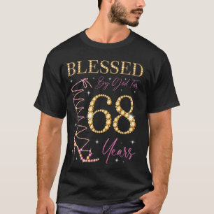 Gezegend door God voor 68 jaar oud 68ste verjaarda T-shirt