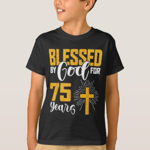 Gezegend door God voor 75 jaar oud 75ste verjaarda T-shirt